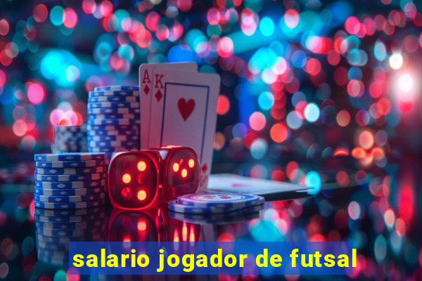 salario jogador de futsal